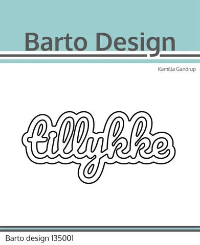Barto Design die – 135001 – “Tillykke”