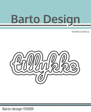 Barto Design die – 135001 – “Tillykke”