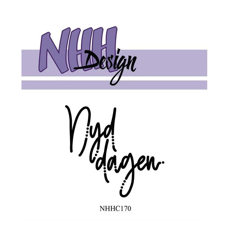 NHH Design - Stempel - Priktekster - Nyd Dagen - NHHC170 + die