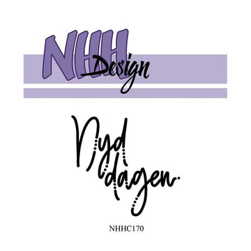 NHH Design - Stempel - Priktekster - Nyd Dagen - NHHC170 + die