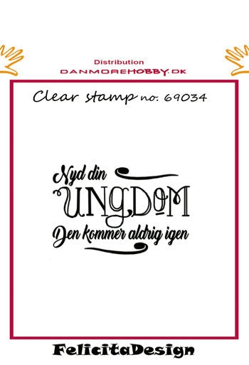 Felicita Design stempel Nyd din ungdom