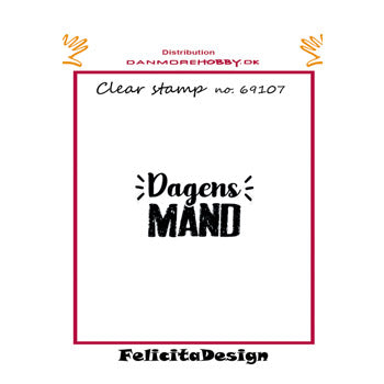 Felicitadesign clear stamp Stempel 'Dagens mand'