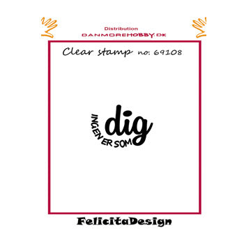 Felicitadesign Stempel 'Ingen er som dig'