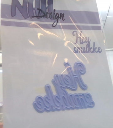 Nhh Design die med teksten: Hey smukke