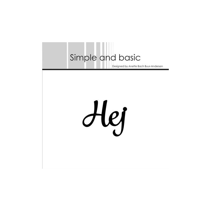 Simple and Basic die "Hej"