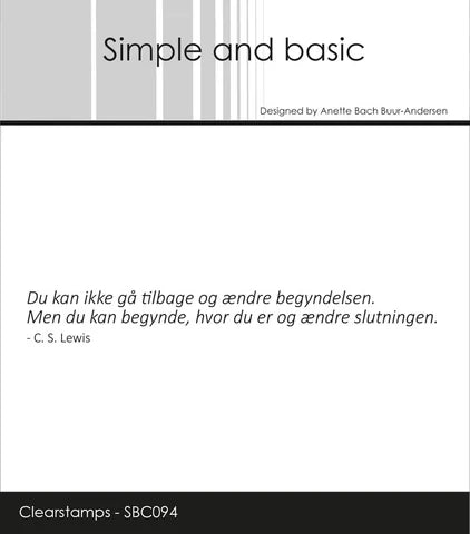 SIMPLE AND BASIC STEMPEL "Dansk Tekst" SBC094 citat af C.S. Lewis