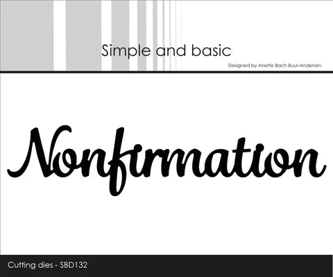 Simple and Basic die "Nonfirmation" SBD132